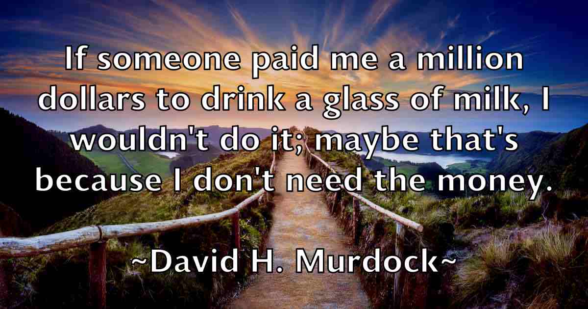 /images/quoteimage/david-h-murdock-fb-189953.jpg
