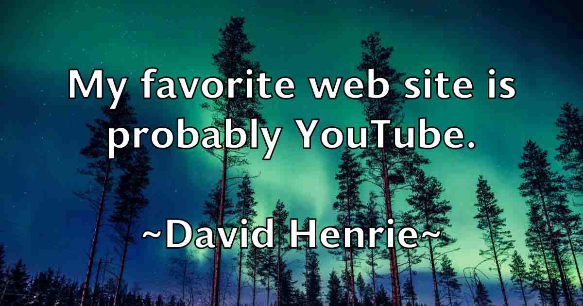 /images/quoteimage/david-henrie-fb-190510.jpg