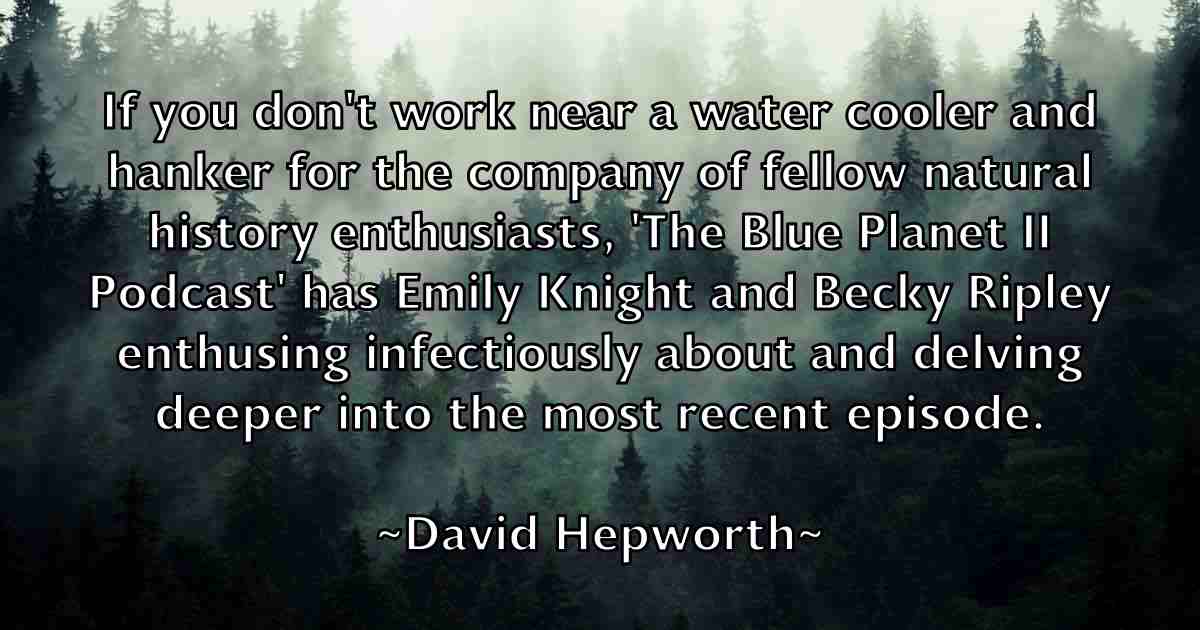 /images/quoteimage/david-hepworth-fb-190581.jpg