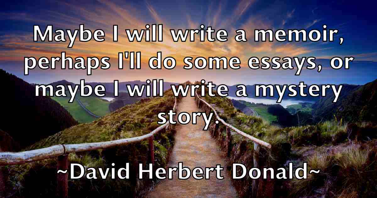 /images/quoteimage/david-herbert-donald-fb-190643.jpg