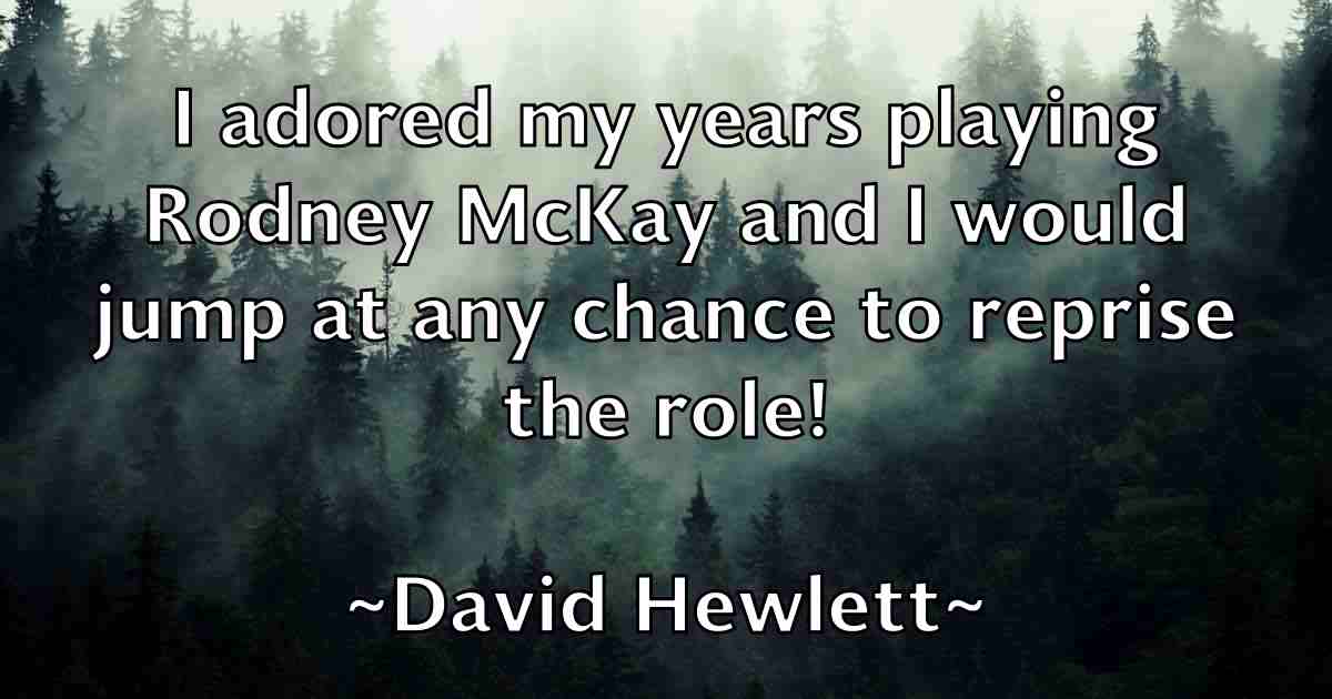 /images/quoteimage/david-hewlett-fb-190704.jpg