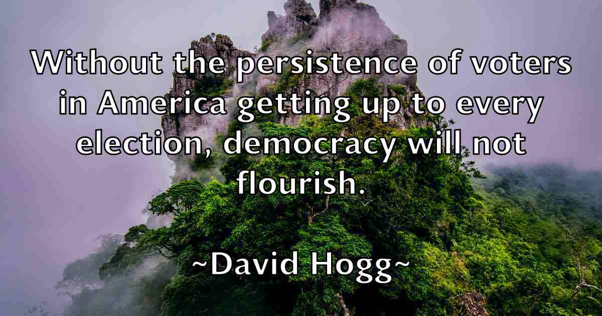 /images/quoteimage/david-hogg-fb-190935.jpg