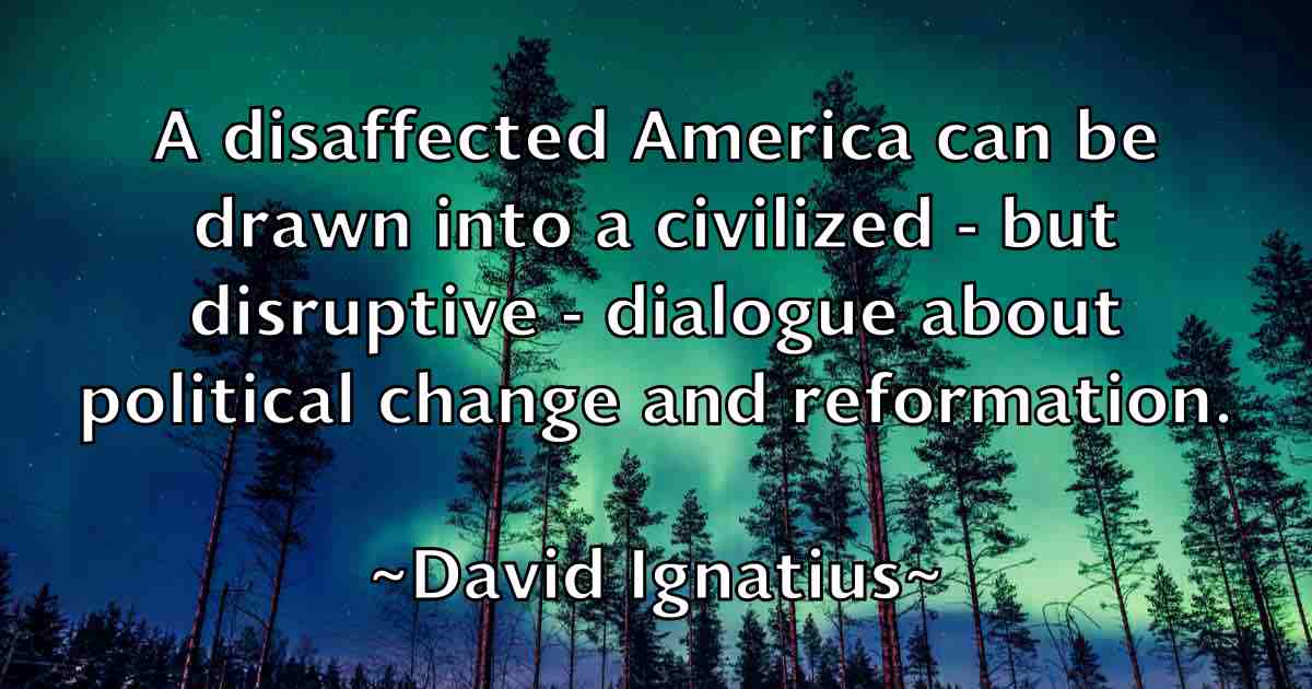 /images/quoteimage/david-ignatius-fb-191182.jpg