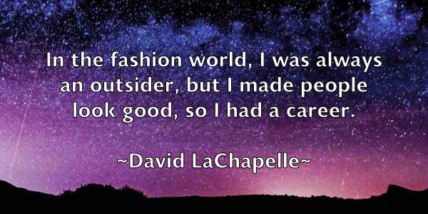 /images/quoteimage/david-lachapelle-191788.jpg