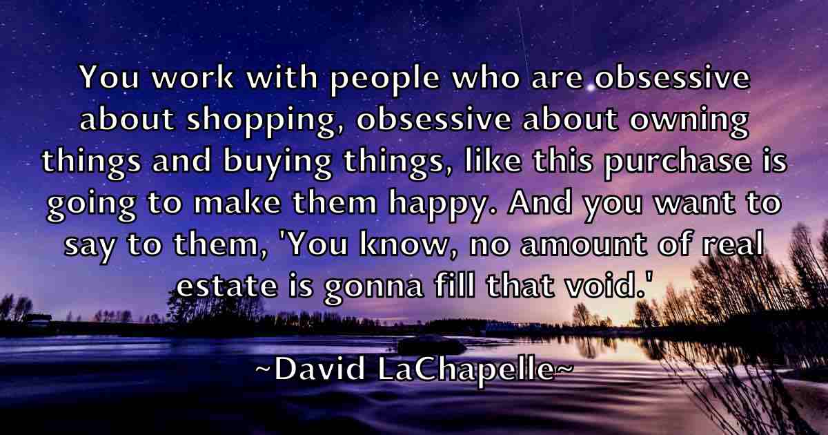 /images/quoteimage/david-lachapelle-fb-191775.jpg