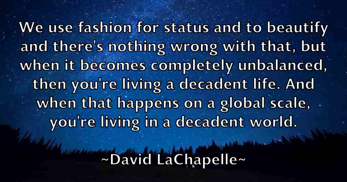 /images/quoteimage/david-lachapelle-fb-191784.jpg