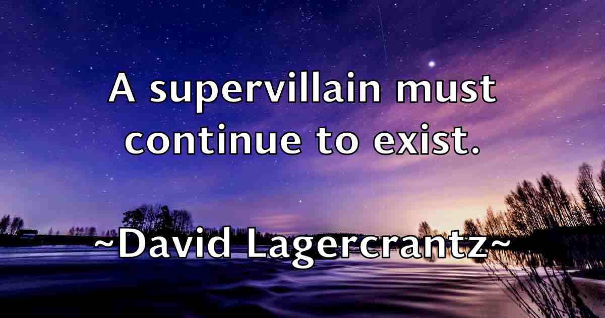 /images/quoteimage/david-lagercrantz-fb-191803.jpg