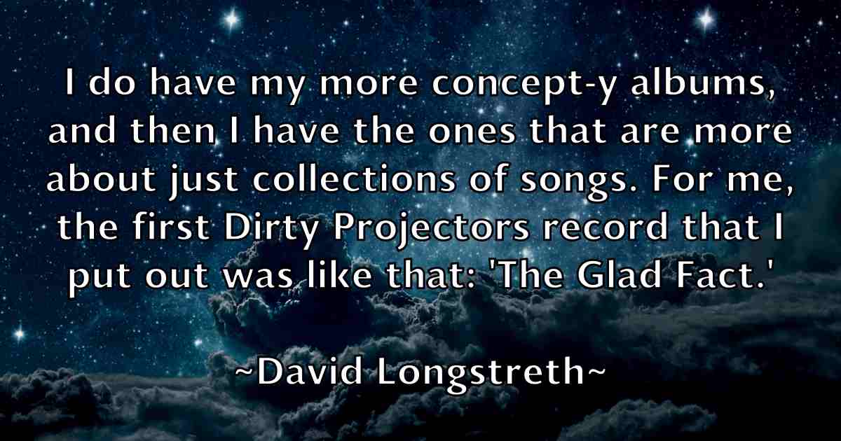 /images/quoteimage/david-longstreth-fb-192434.jpg