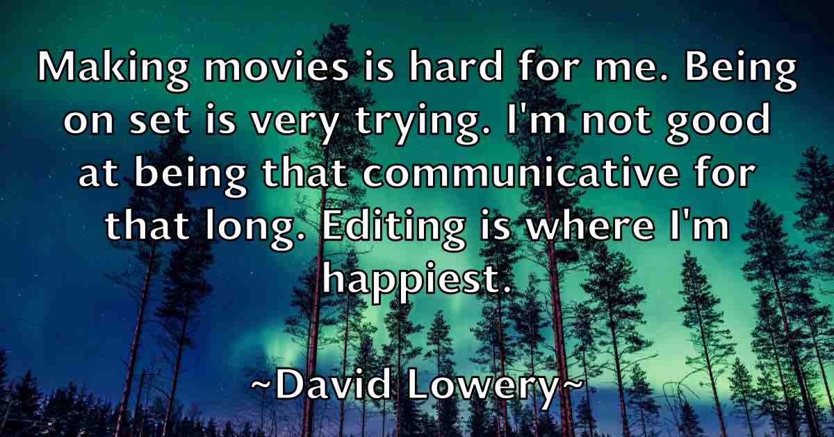/images/quoteimage/david-lowery-fb-192511.jpg