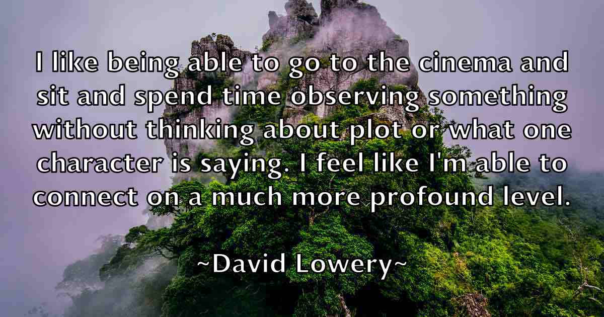 /images/quoteimage/david-lowery-fb-192559.jpg