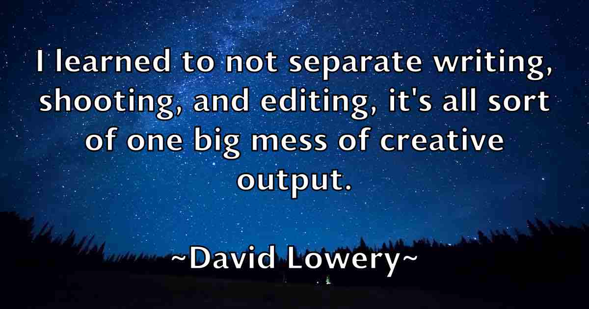 /images/quoteimage/david-lowery-fb-192577.jpg