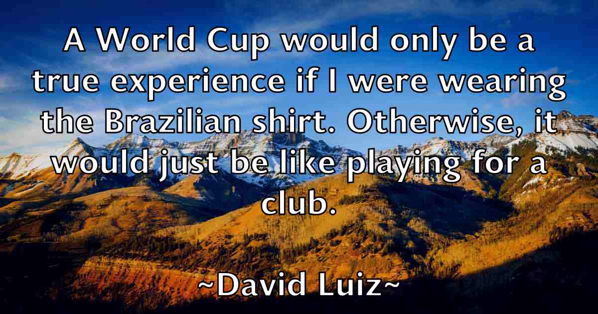 /images/quoteimage/david-luiz-fb-192625.jpg