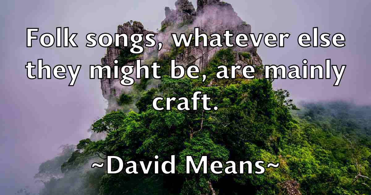 /images/quoteimage/david-means-fb-193125.jpg