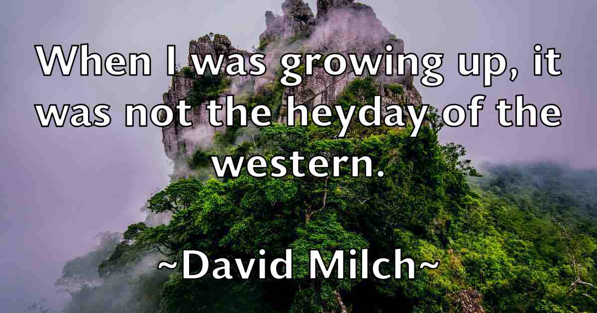 /images/quoteimage/david-milch-fb-193166.jpg