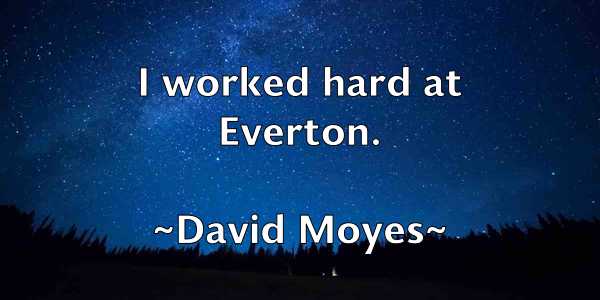 /images/quoteimage/david-moyes-193529.jpg