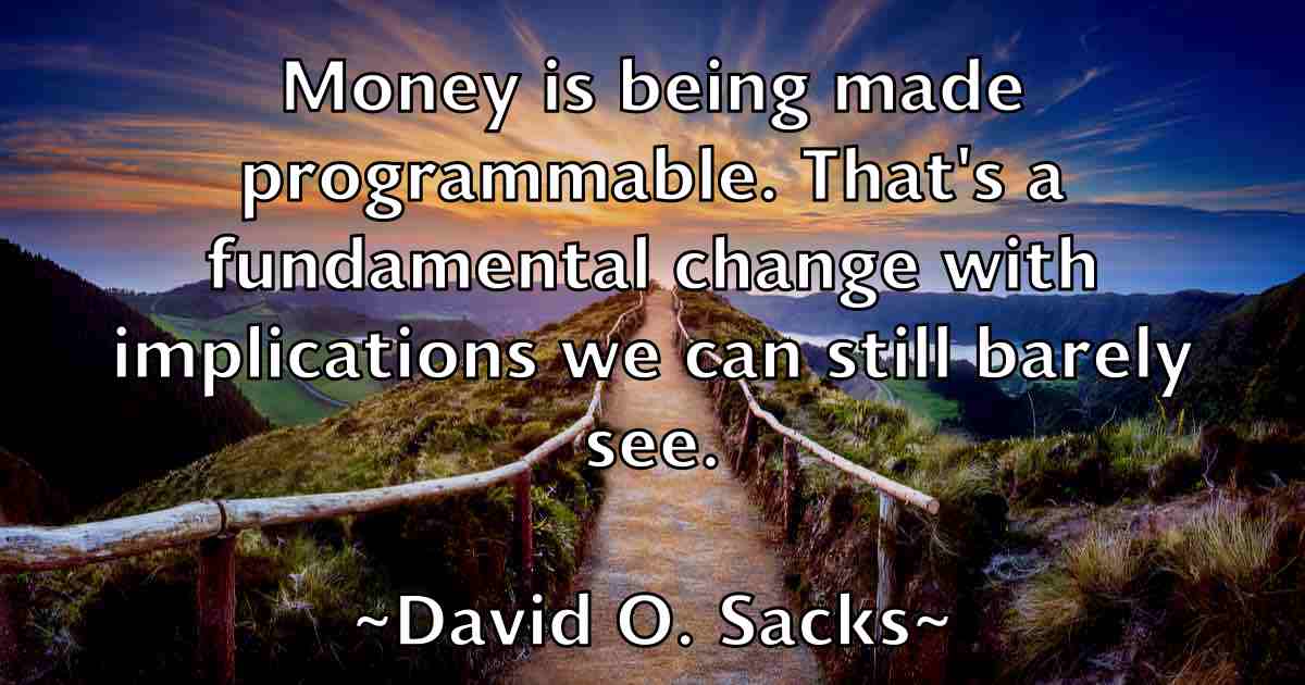 /images/quoteimage/david-o-sacks-fb-193836.jpg