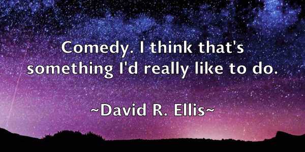 /images/quoteimage/david-r-ellis-194520.jpg