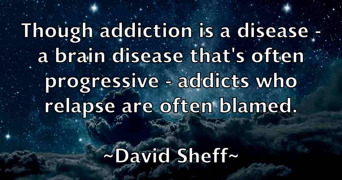 /images/quoteimage/david-sheff-fb-195236.jpg