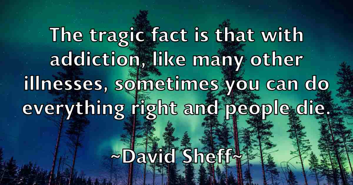 /images/quoteimage/david-sheff-fb-195238.jpg