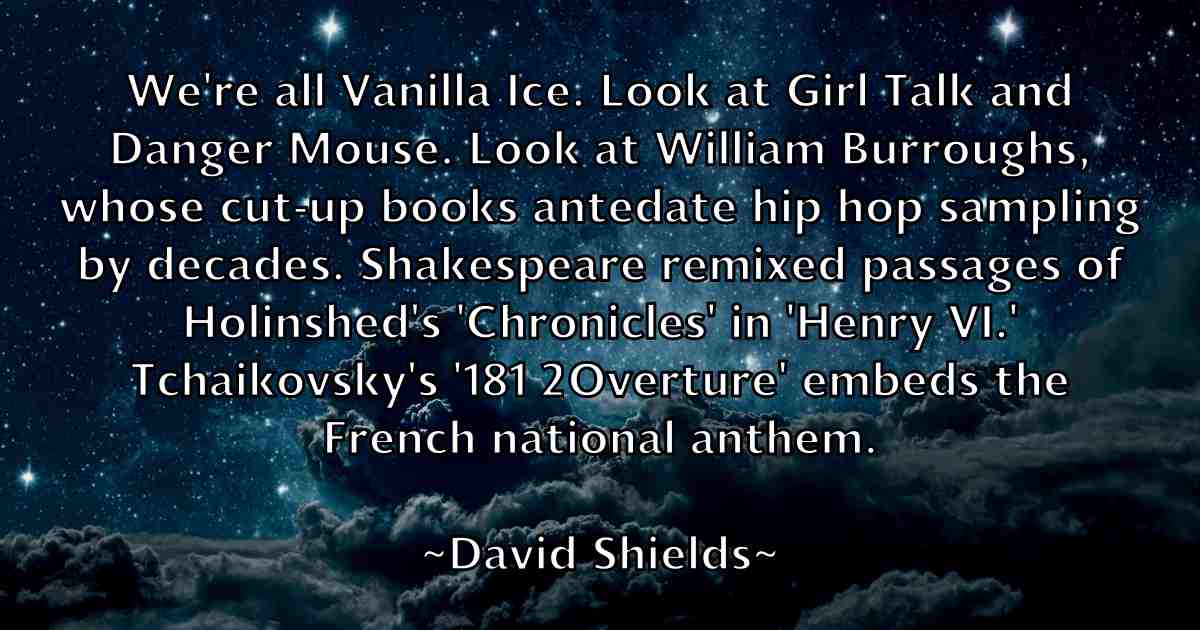 /images/quoteimage/david-shields-fb-195301.jpg