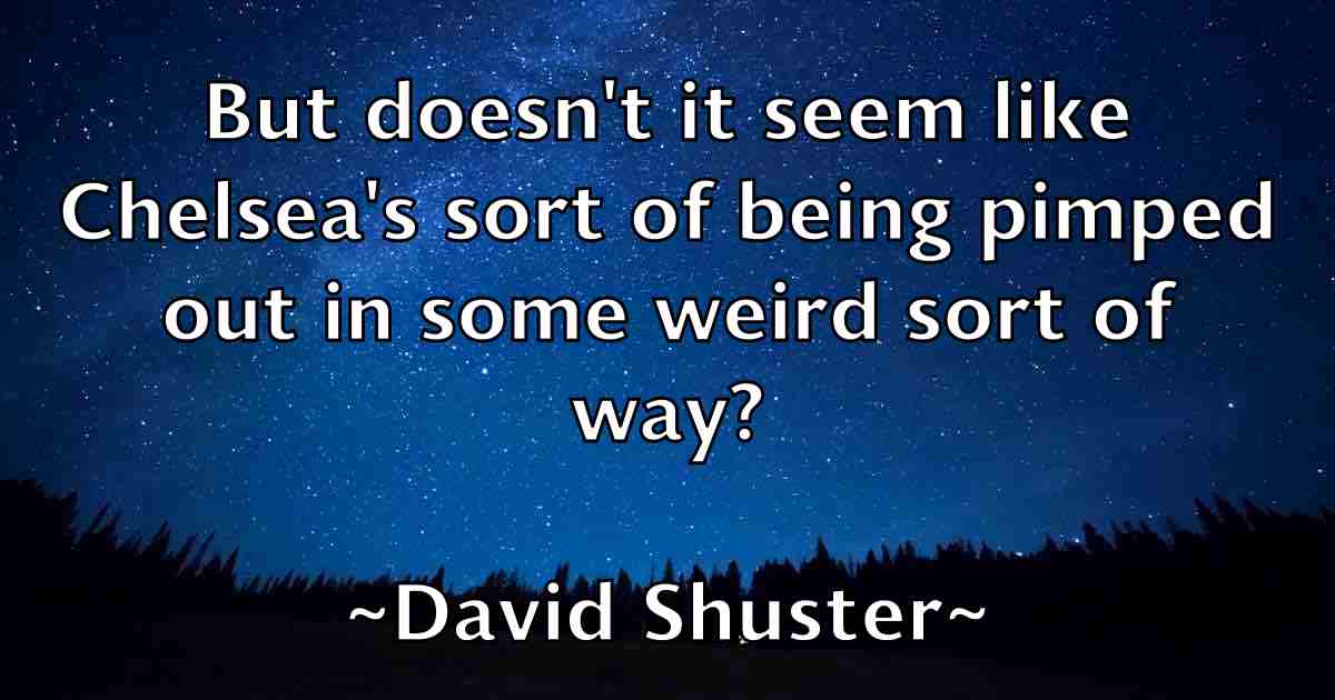 /images/quoteimage/david-shuster-fb-195416.jpg
