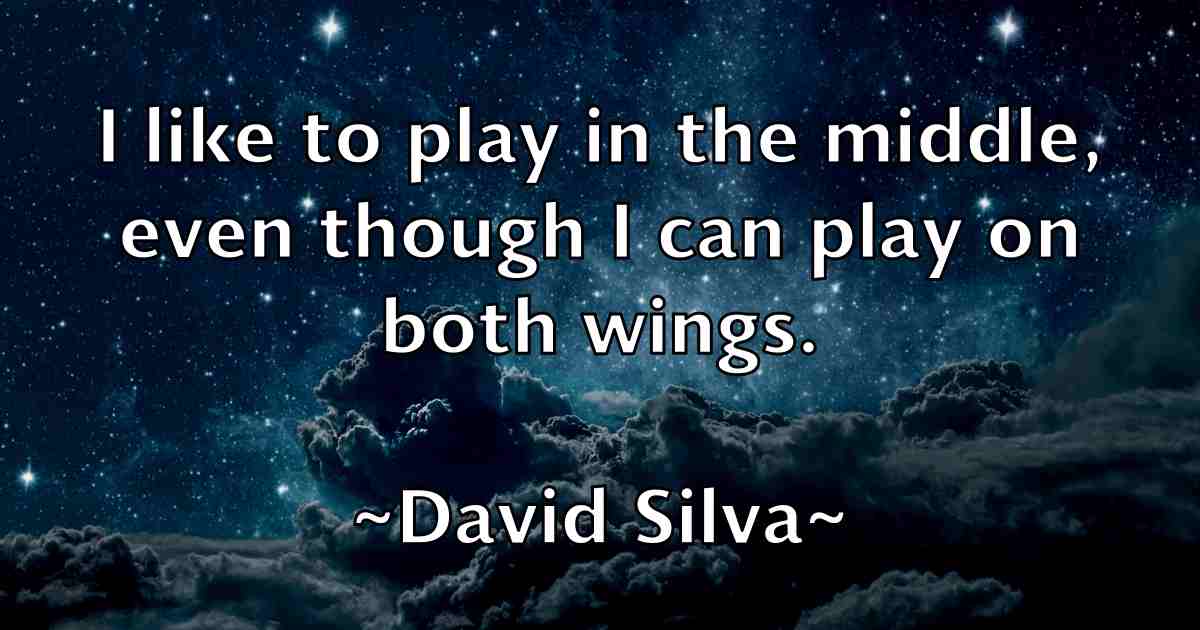 /images/quoteimage/david-silva-fb-195441.jpg