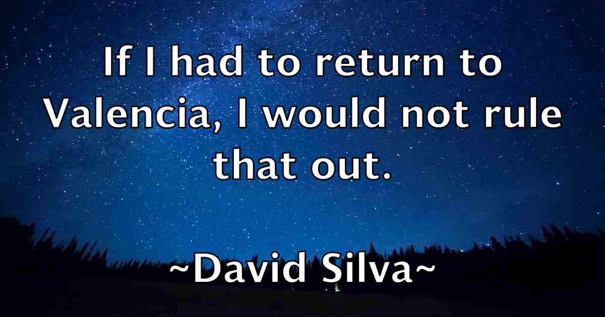 /images/quoteimage/david-silva-fb-195443.jpg
