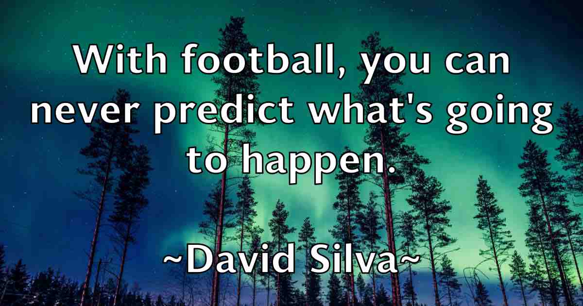 /images/quoteimage/david-silva-fb-195451.jpg