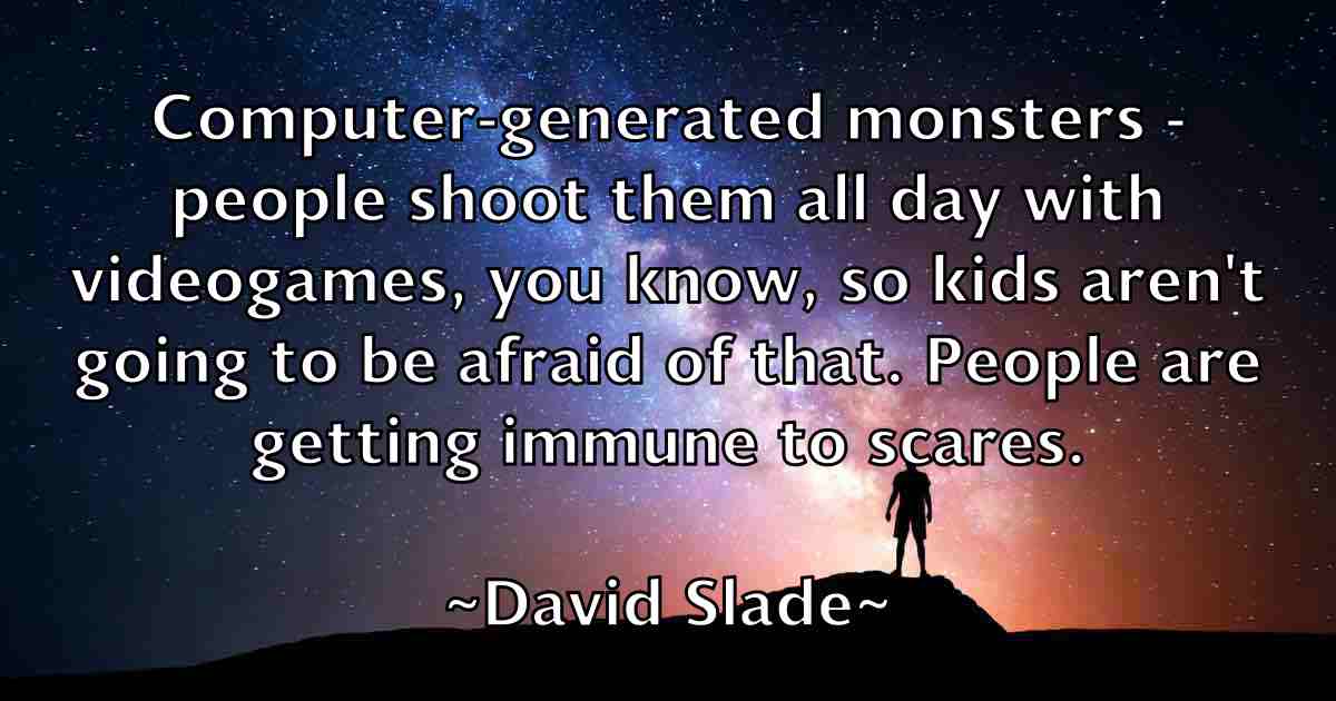 /images/quoteimage/david-slade-fb-195560.jpg