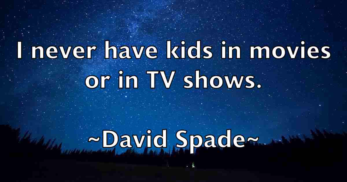 /images/quoteimage/david-spade-fb-195658.jpg