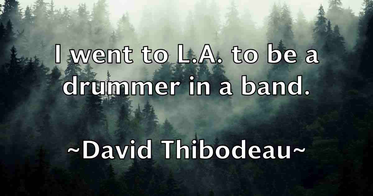 /images/quoteimage/david-thibodeau-fb-196112.jpg