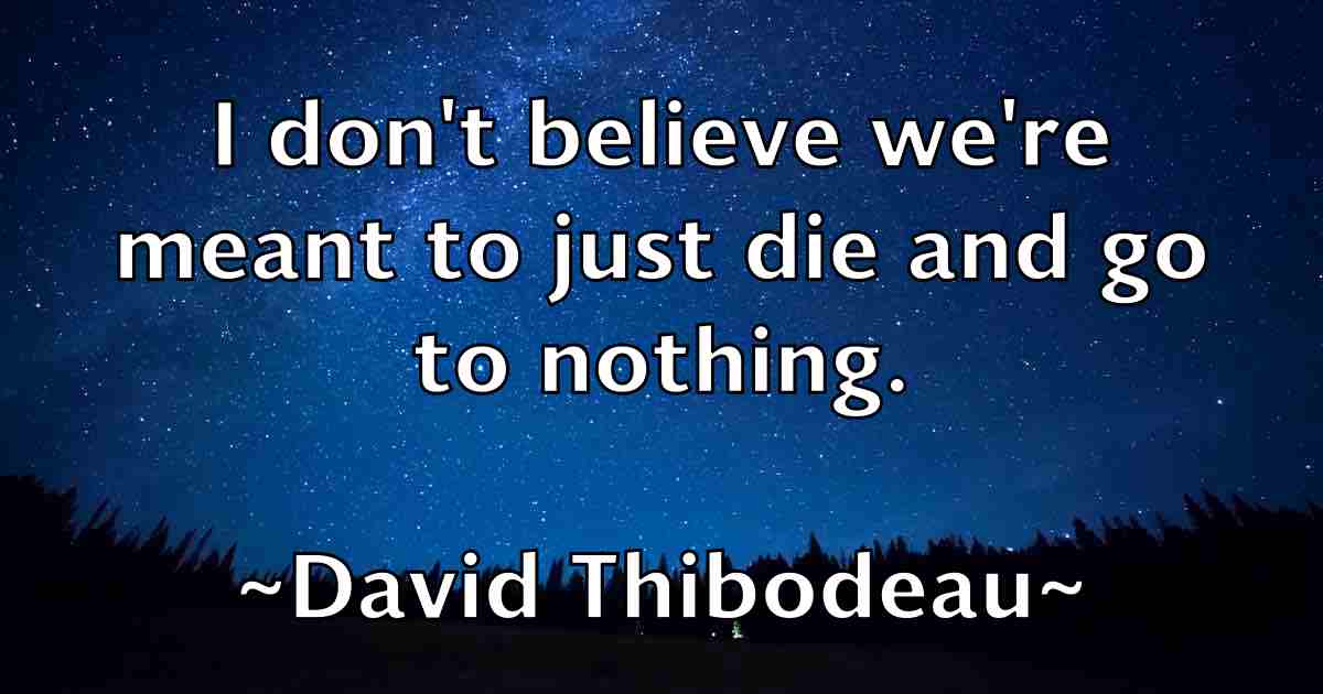 /images/quoteimage/david-thibodeau-fb-196125.jpg