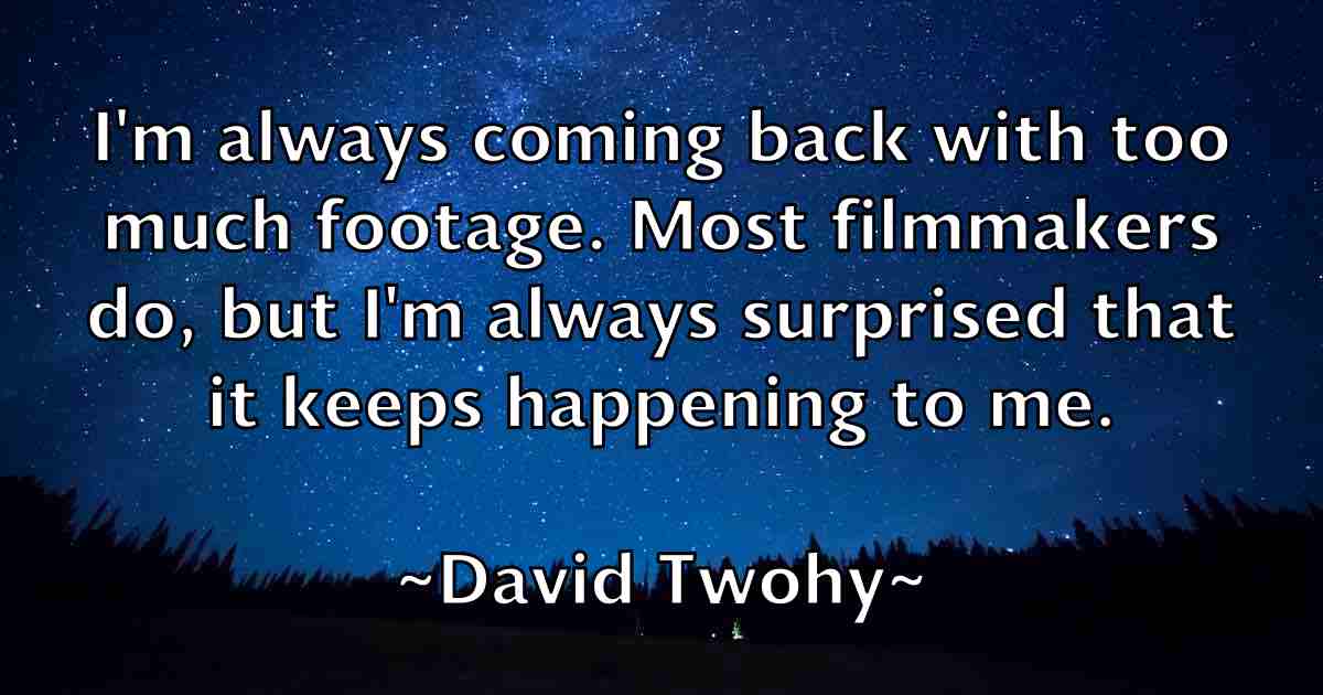 /images/quoteimage/david-twohy-fb-196234.jpg