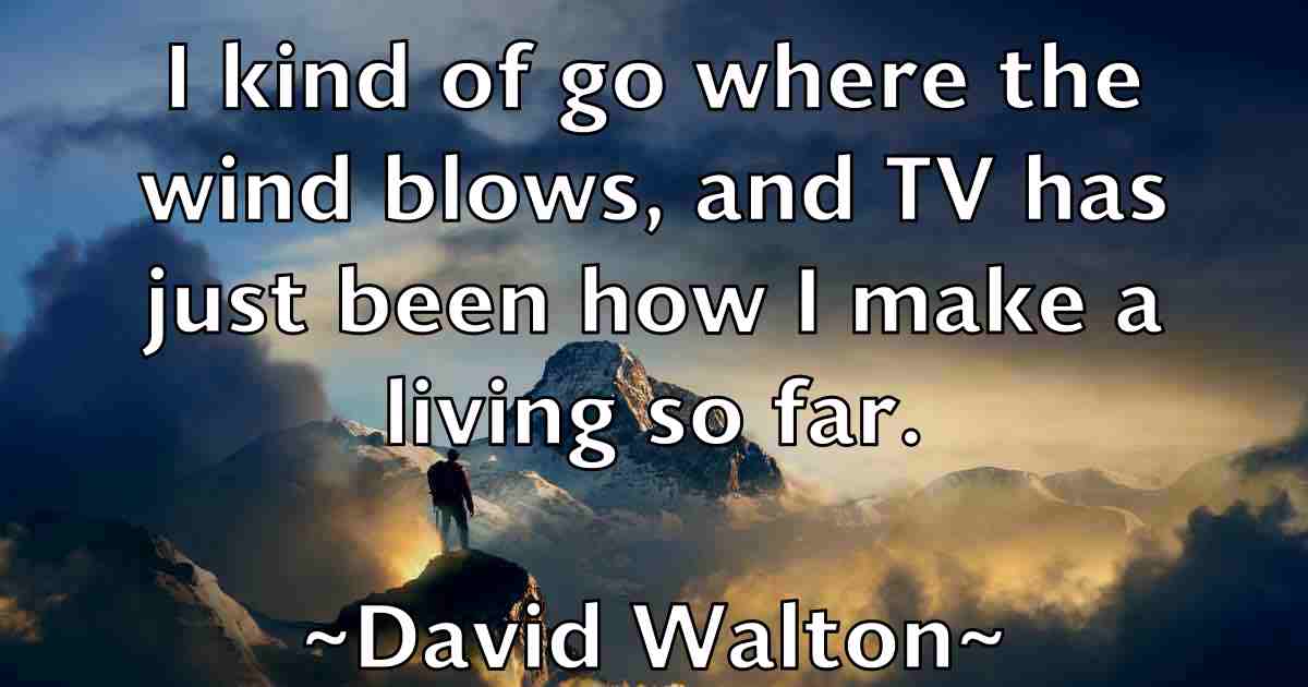 /images/quoteimage/david-walton-fb-196379.jpg