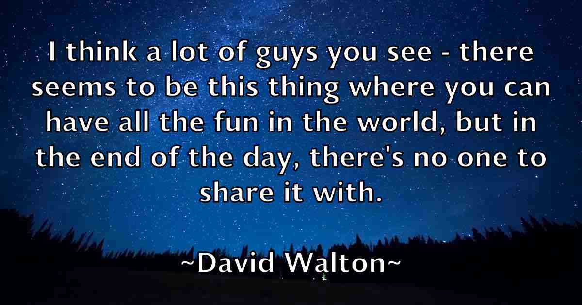 /images/quoteimage/david-walton-fb-196405.jpg