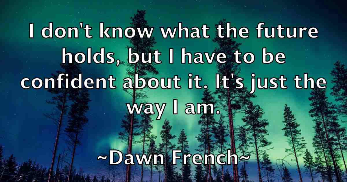 /images/quoteimage/dawn-french-fb-196801.jpg