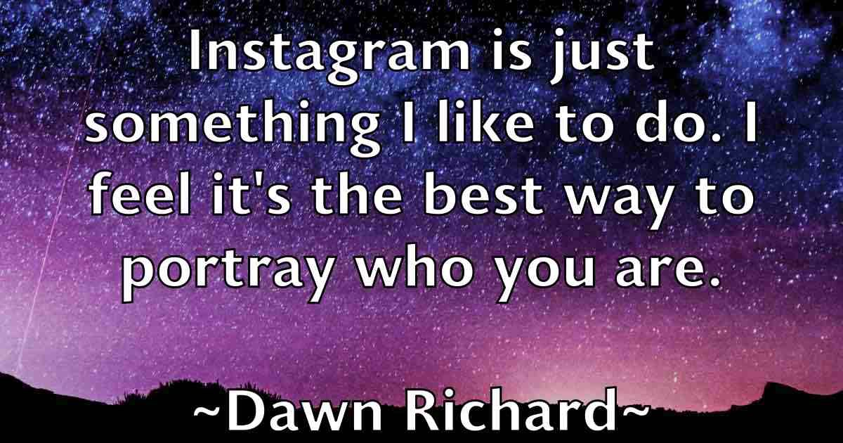 /images/quoteimage/dawn-richard-fb-196858.jpg