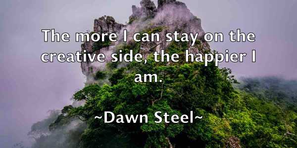 /images/quoteimage/dawn-steel-196944.jpg