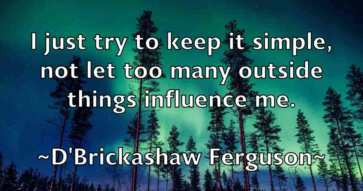 /images/quoteimage/dbrickashaw-ferguson-fb-170318.jpg