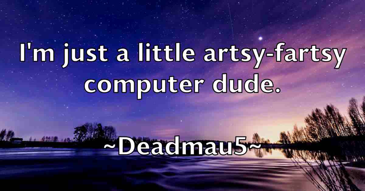 /images/quoteimage/deadmau5-deadmau5-fb-197211.jpg