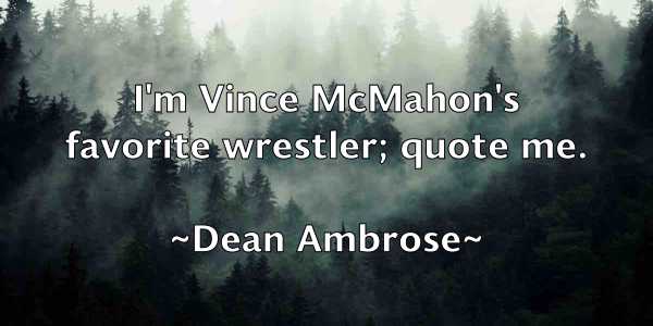 /images/quoteimage/dean-ambrose-197313.jpg