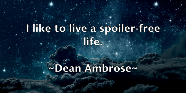 /images/quoteimage/dean-ambrose-197315.jpg