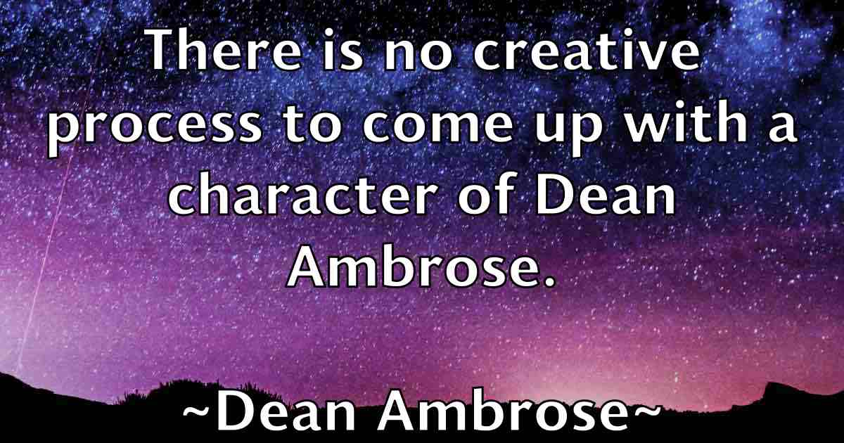 /images/quoteimage/dean-ambrose-fb-197306.jpg