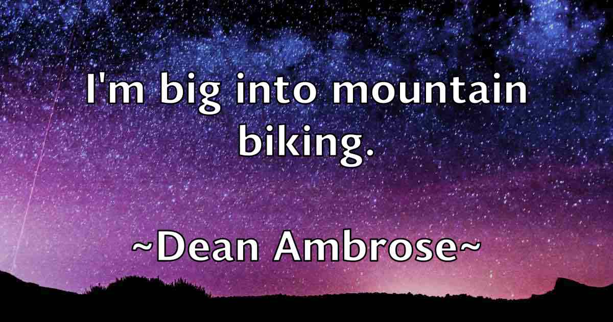 /images/quoteimage/dean-ambrose-fb-197312.jpg