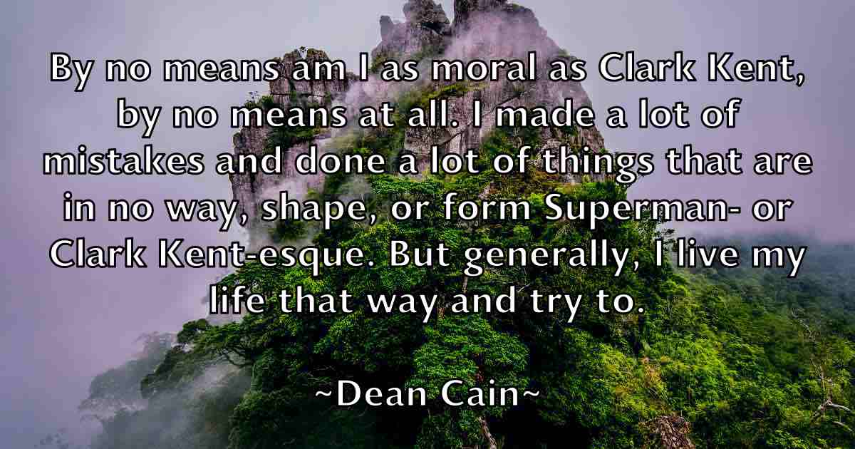 /images/quoteimage/dean-cain-fb-197400.jpg