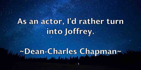 /images/quoteimage/dean-charles-chapman-197988.jpg