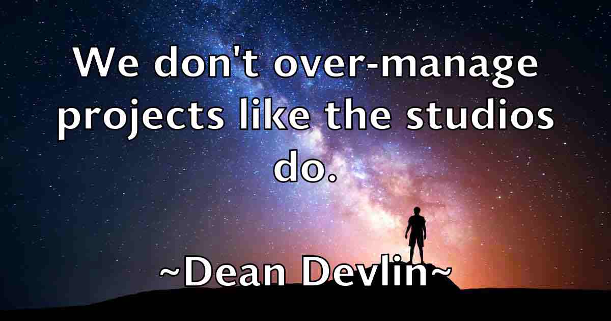 /images/quoteimage/dean-devlin-fb-197429.jpg