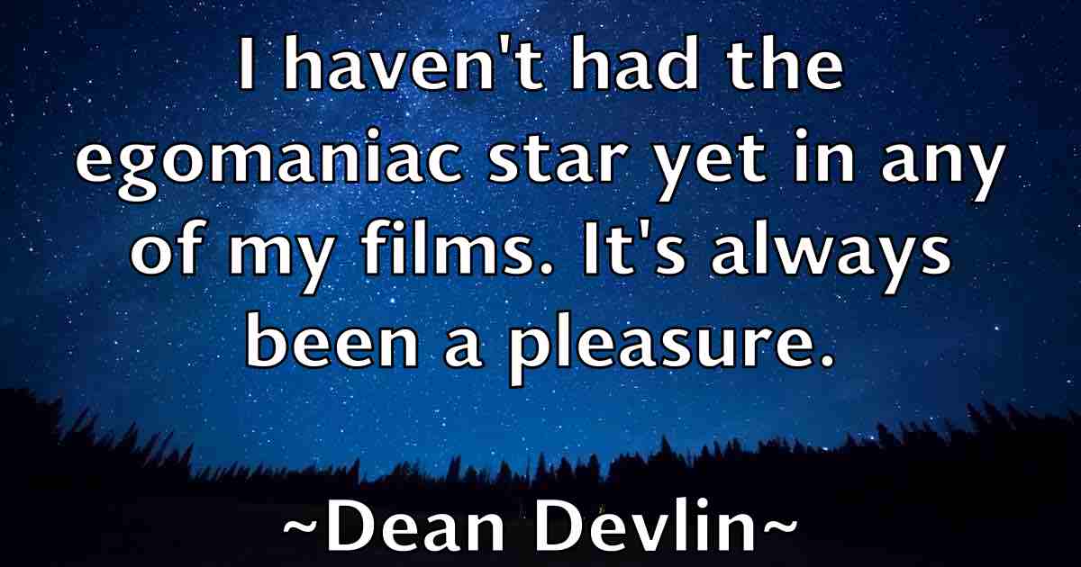 /images/quoteimage/dean-devlin-fb-197488.jpg