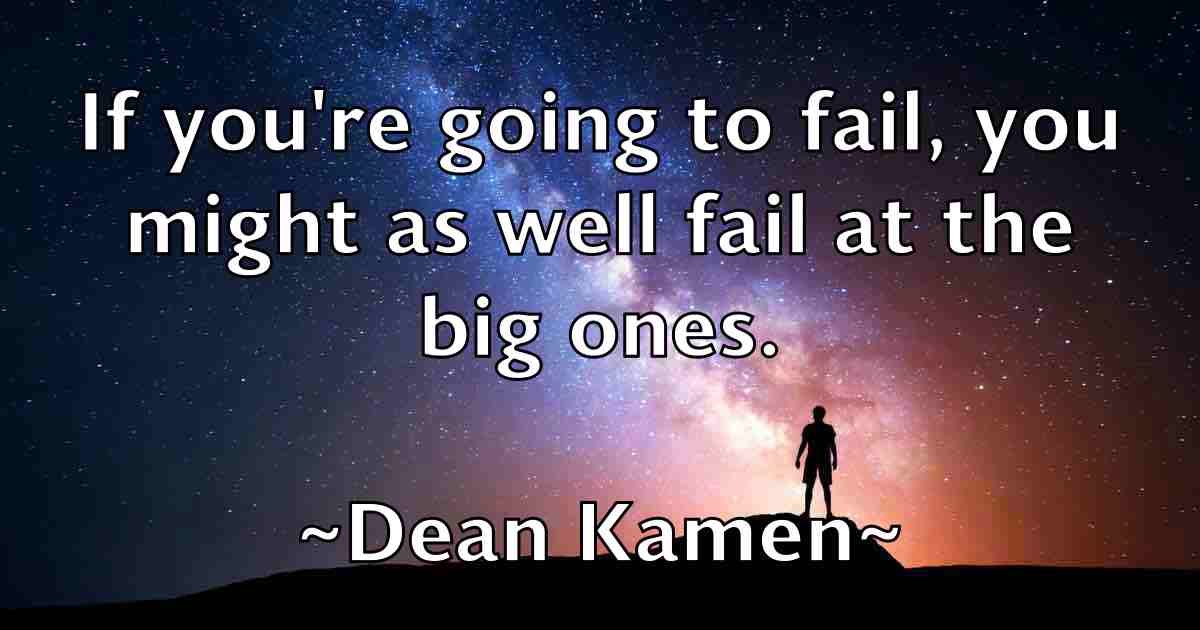 /images/quoteimage/dean-kamen-fb-197552.jpg
