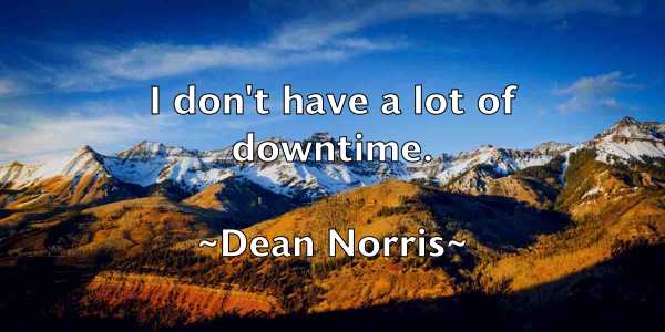 /images/quoteimage/dean-norris-197727.jpg